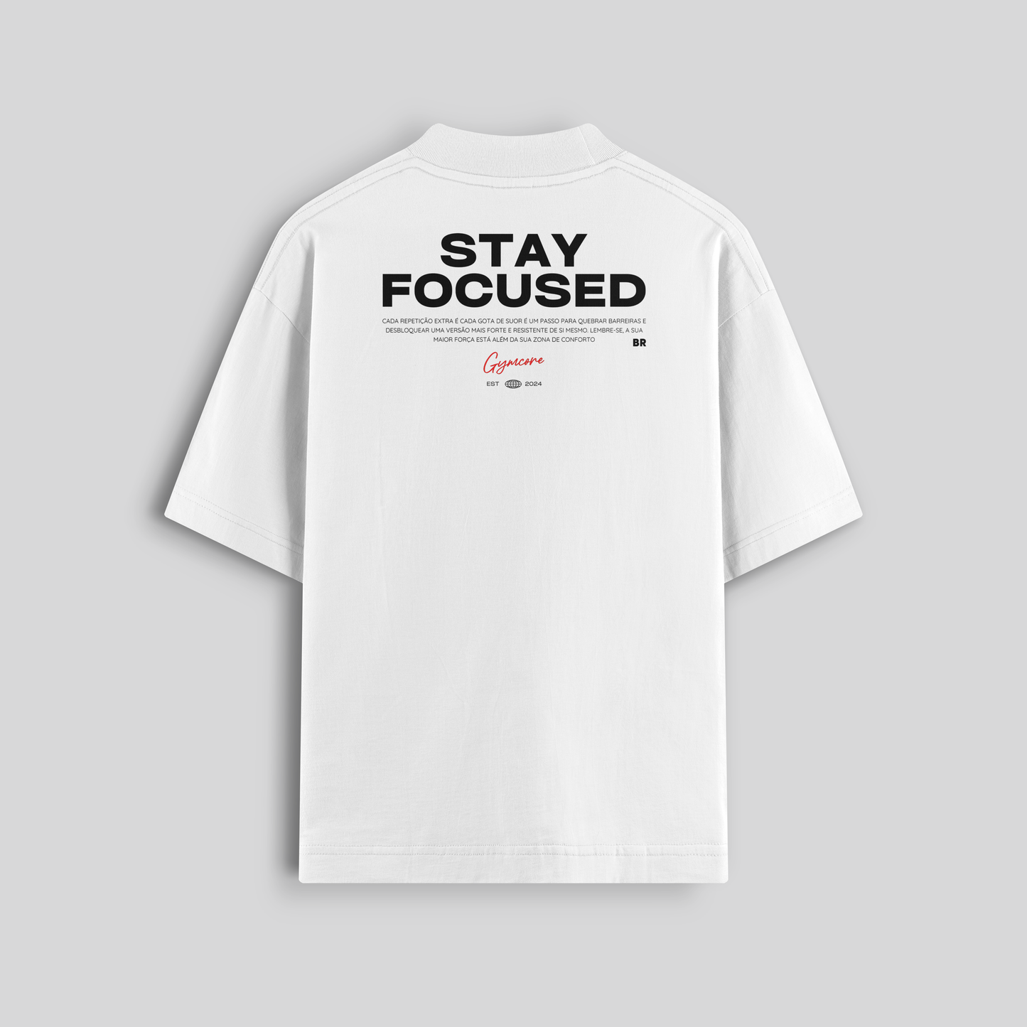 Camiseta Oversized - Stay Focused (Branca)
